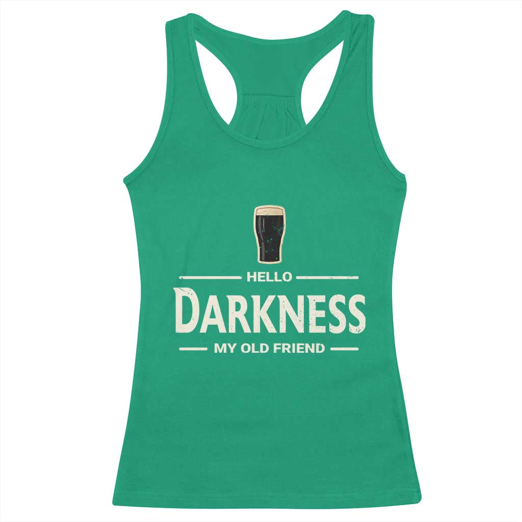Hello Darkness My Old Friend Funny Stout Beer Lover Racerback Tank Top Craft Brew Fans TS02 Irish Green Print Your Wear