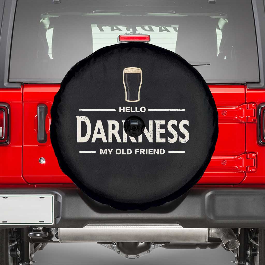 Hello Darkness My Old Friend Funny Stout Beer Lover Spare Tire Cover Craft Brew Fans TS02 Black Print Your Wear