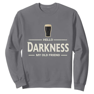 Hello Darkness My Old Friend Funny Stout Beer Lover Sweatshirt Craft Brew Fans TS02 Charcoal Print Your Wear