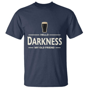 Hello Darkness My Old Friend Funny Stout Beer Lover T Shirt Craft Brew Fans TS02 Navy Print Your Wear