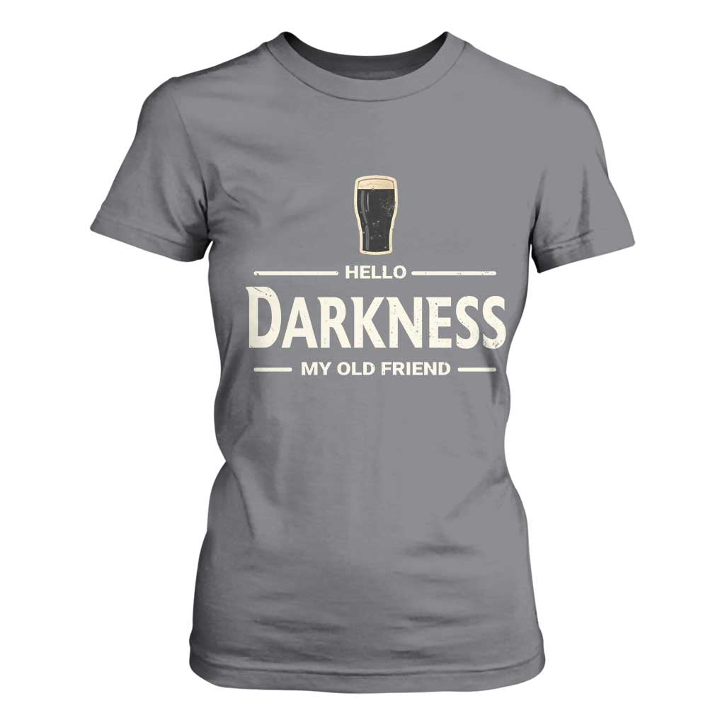 Hello Darkness My Old Friend Funny Stout Beer Lover T Shirt For Women Craft Brew Fans TS02 Charcoal Print Your Wear
