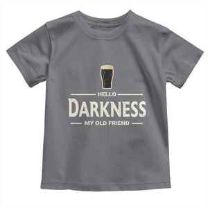 Hello Darkness My Old Friend Funny Stout Beer Lover Toddler T Shirt Craft Brew Fans TS02 Charcoal Print Your Wear