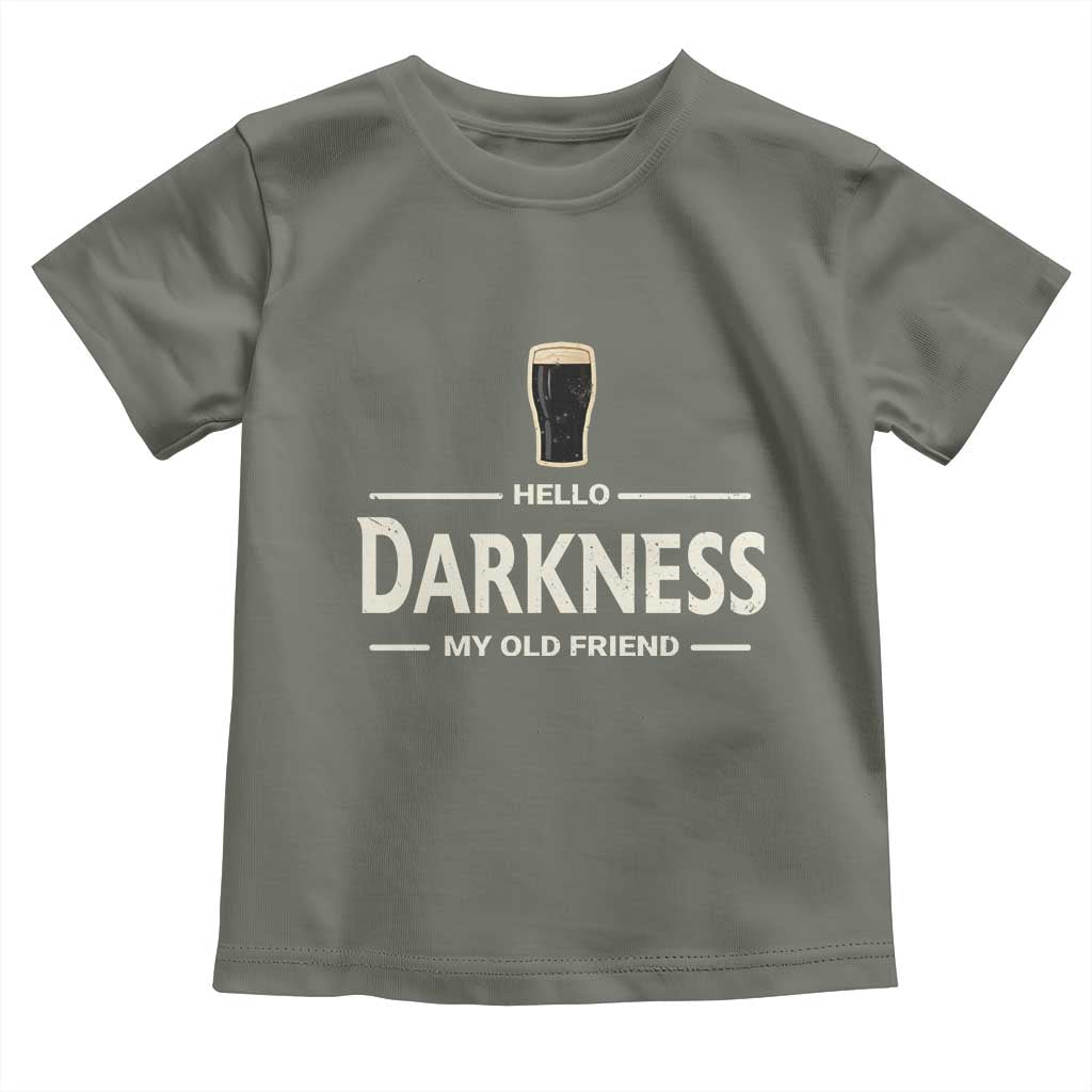 Hello Darkness My Old Friend Funny Stout Beer Lover Toddler T Shirt Craft Brew Fans TS02 Military Green Print Your Wear
