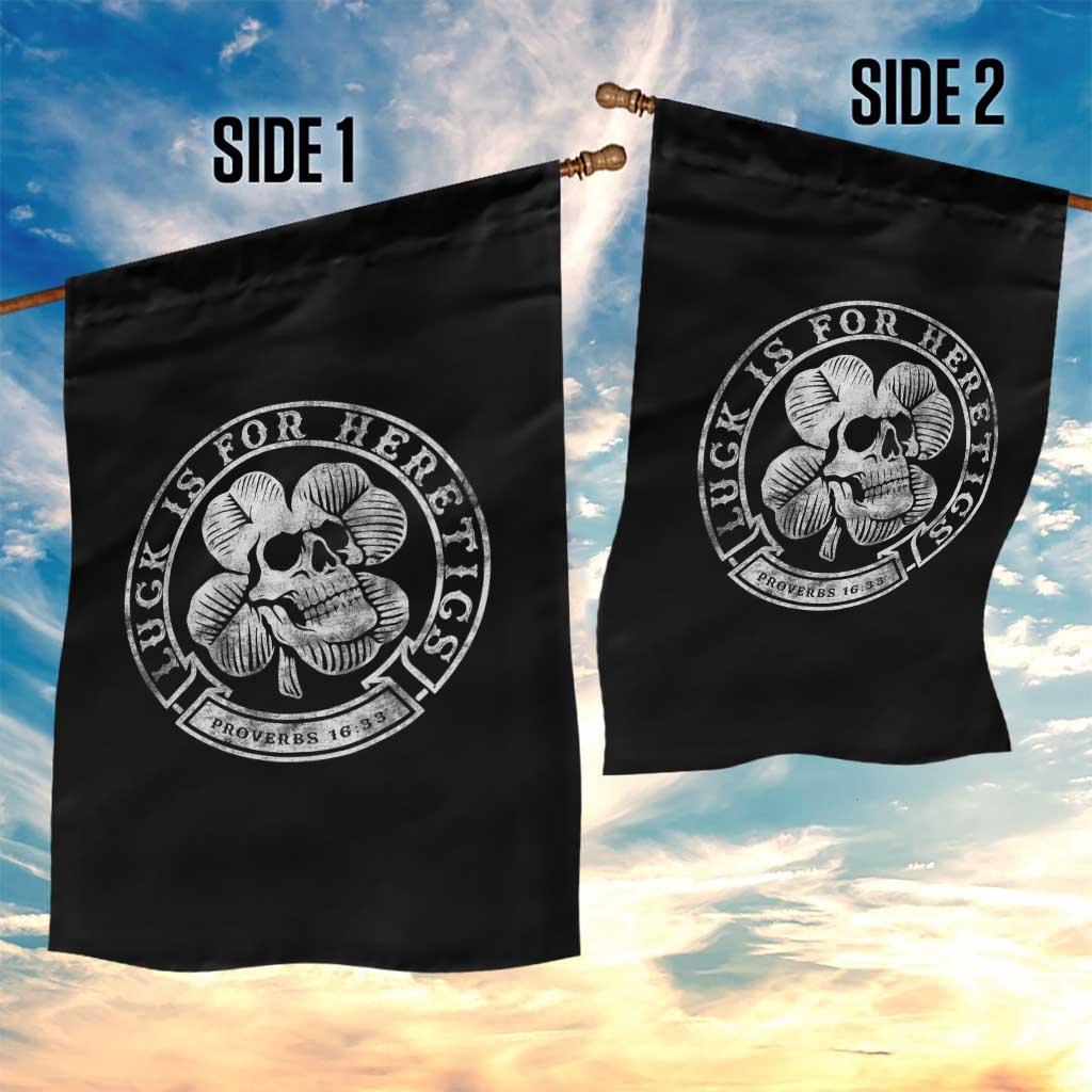 Lucky Is For Heretics Skull Shamrock Garden Flag Proverbs 16:33 Christian St Patricks Day Statement TS02 Print Your Wear