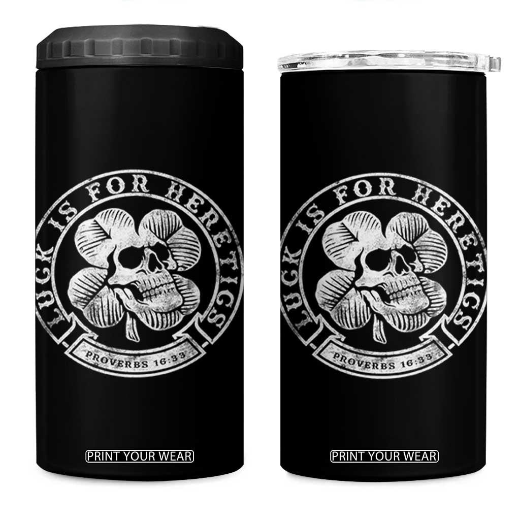 Lucky Is For Heretics Skull Shamrock 4 in 1 Can Cooler Tumbler Proverbs 16:33 Christian St Patricks Day Statement