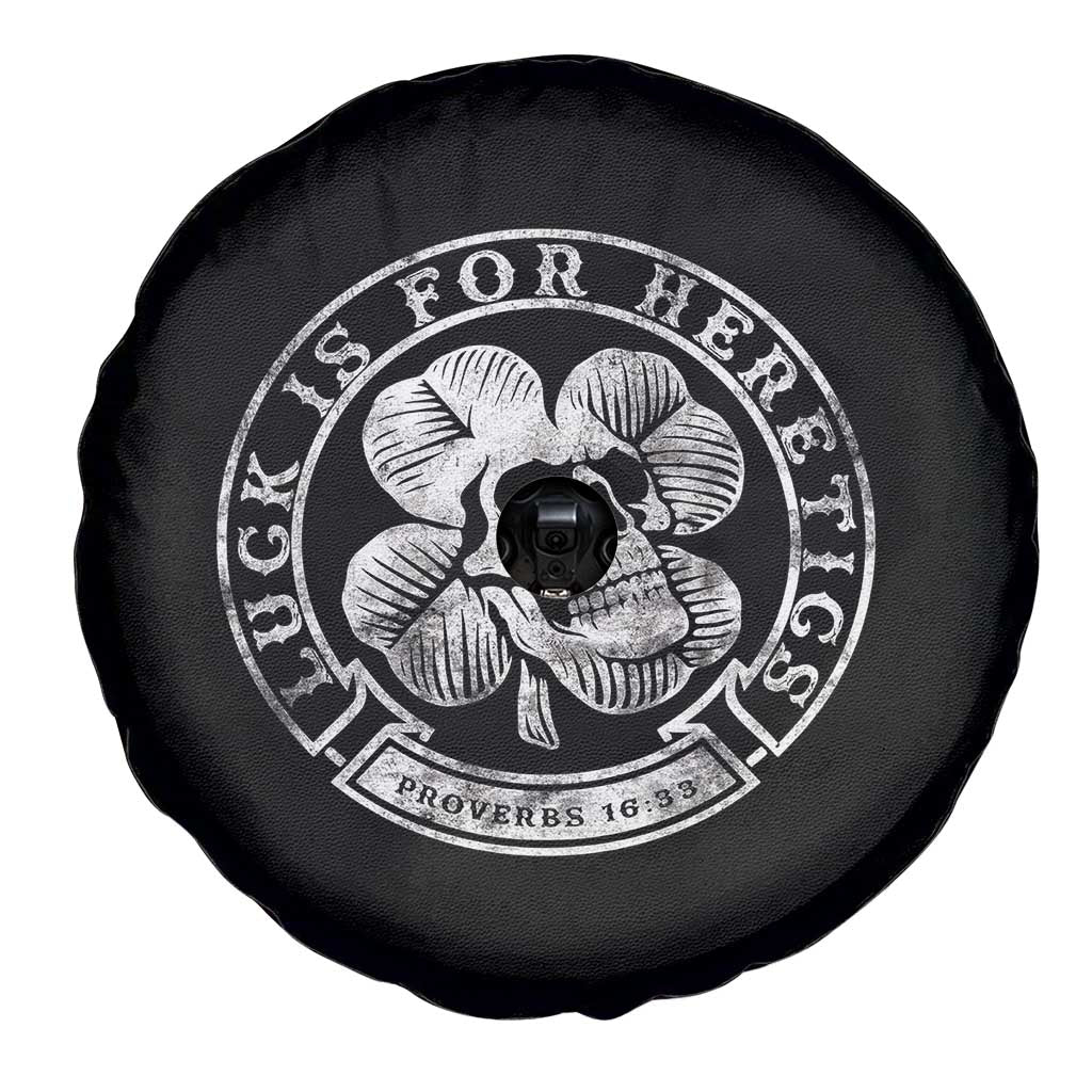 Lucky Is For Heretics Skull Shamrock Spare Tire Cover Proverbs 16:33 Christian St Patricks Day Statement TS02 Print Your Wear