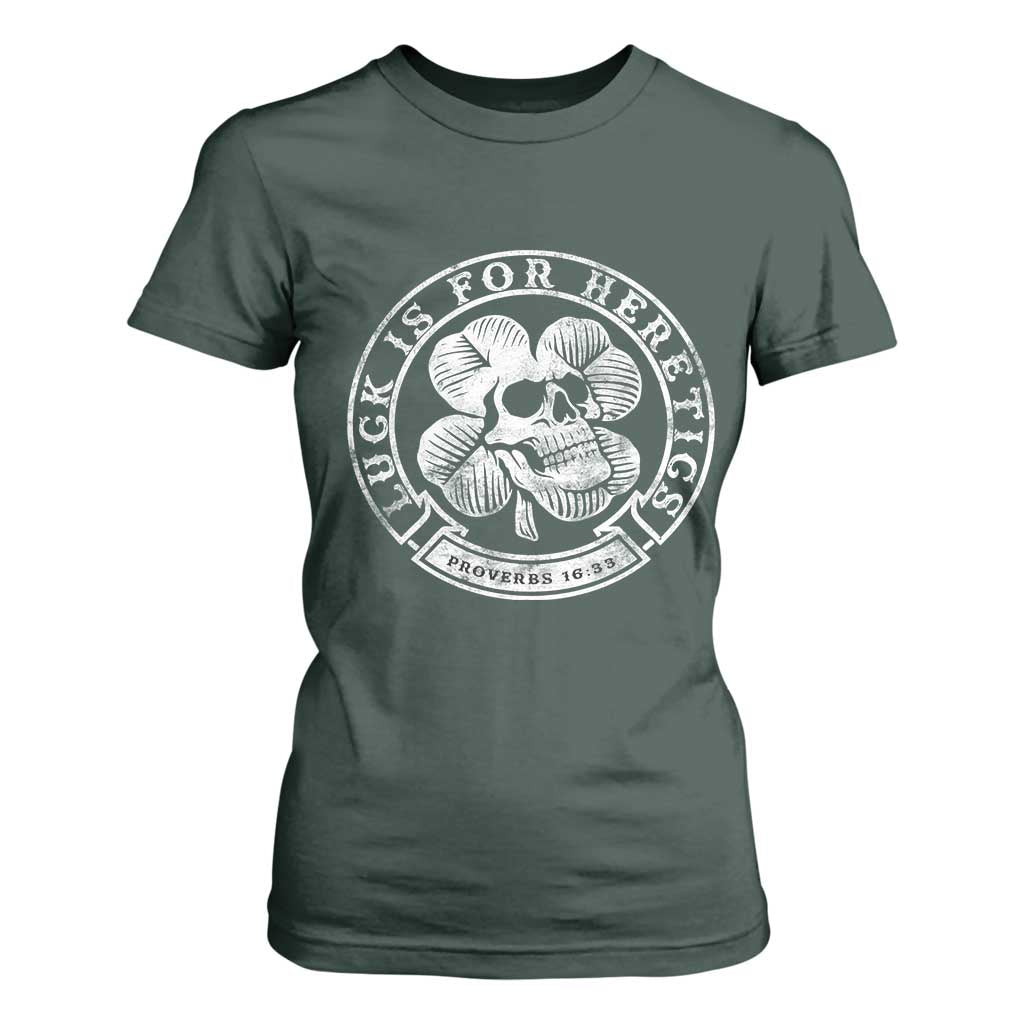 Lucky Is For Heretics Skull Shamrock T Shirt For Women Proverbs 16:33 Christian St Patricks Day Statement TS02 Dark Forest Green Print Your Wear