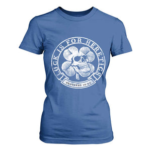 Lucky Is For Heretics Skull Shamrock T Shirt For Women Proverbs 16:33 Christian St Patricks Day Statement TS02 Royal Blue Print Your Wear