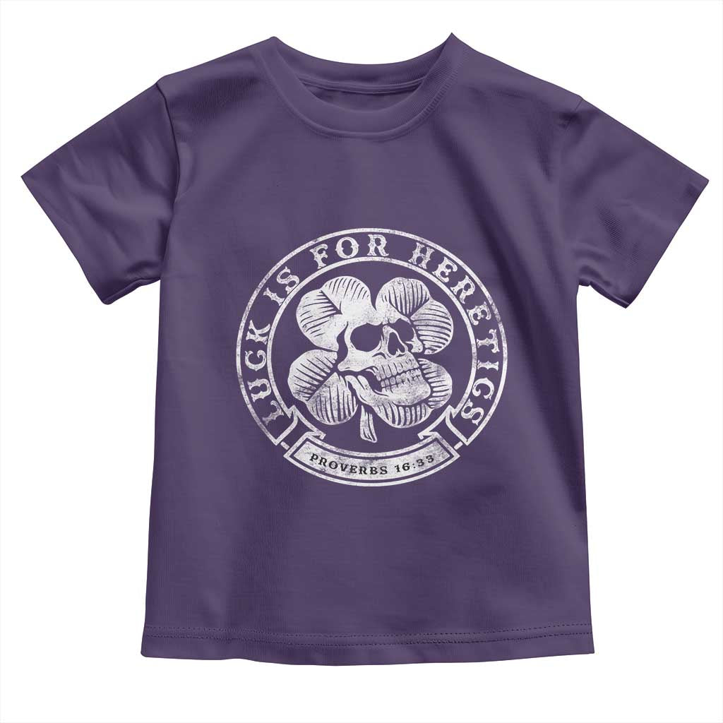 Lucky Is For Heretics Skull Shamrock Toddler T Shirt Proverbs 16:33 Christian St Patricks Day Statement TS02 Purple Print Your Wear