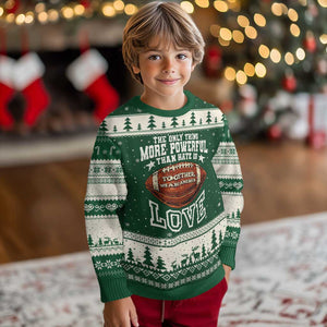 The Only Thing More Powerful Than Hate Is Love Football Patriotic Ugly Christmas Sweater Together We Are America Unity Bunny Inspirational Quote TS02 Forest Green Beige Print Your Wear