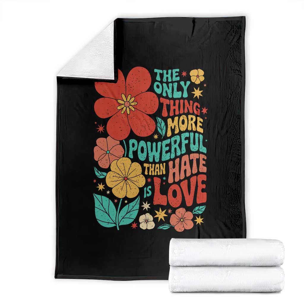 The Only Thing More Powerful Than Hate Is Love Throw Blanket Retro Floral Boho Bunny Inspirational Statement TS02 Black Print Your Wear