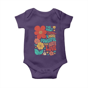 The Only Thing More Powerful Than Hate Is Love Baby Onesie Retro Floral Boho Bunny Inspirational Statement TS02 Purple Print Your Wear