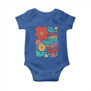 The Only Thing More Powerful Than Hate Is Love Baby Onesie Retro Floral Boho Bunny Inspirational Statement TS02 Royal Blue Print Your Wear