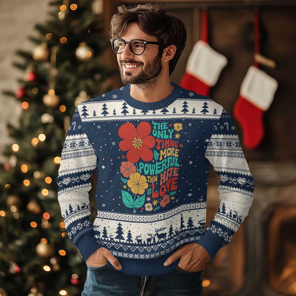 The Only Thing More Powerful Than Hate Is Love Ugly Christmas Sweater Retro Floral Boho Bunny Inspirational Statement