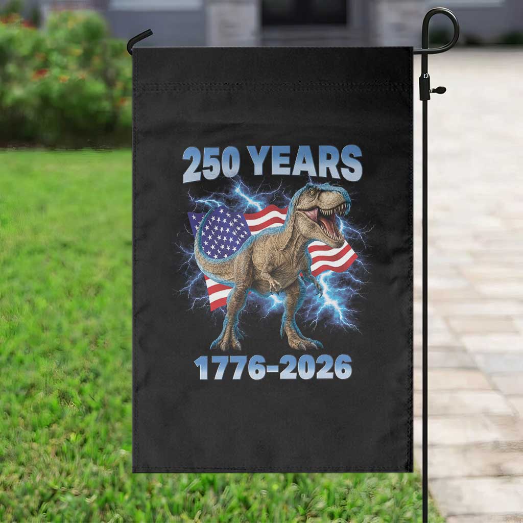 Funny Patriotic Dino Rex 250 Years 1776 2026 Garden Flag Dinosaur USA Flag America 250th Anniversary Celebration TS02 Print Your Wear