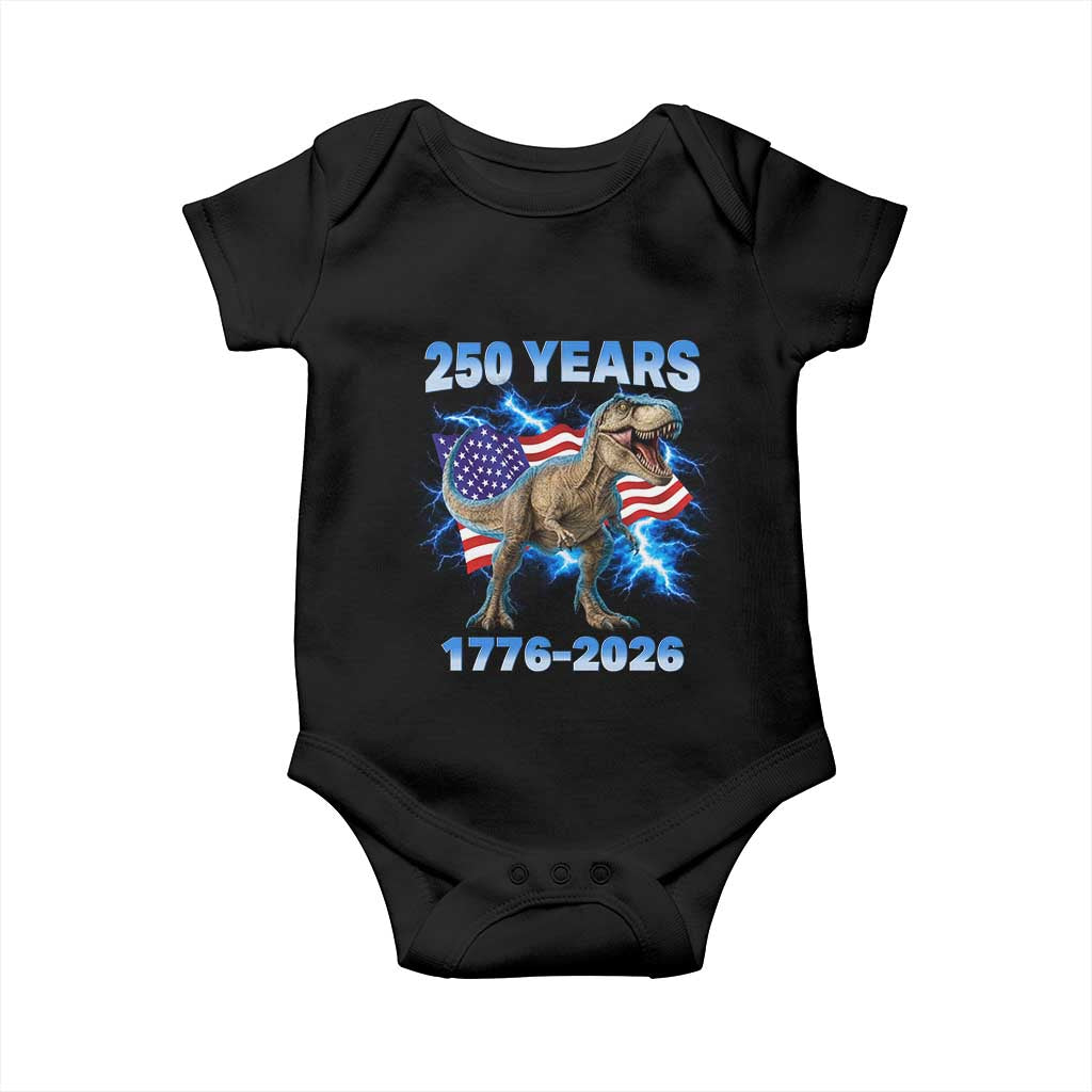 Funny Patriotic Dino Rex 250 Years 1776 2026 Baby Onesie Dinosaur USA Flag America 250th Anniversary Celebration TS02 Black Print Your Wear