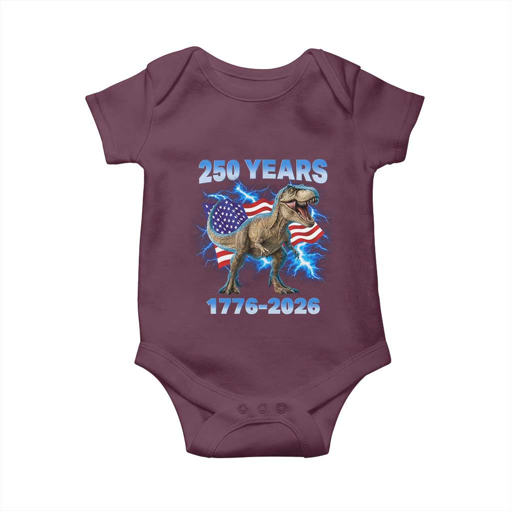 Funny Patriotic Dino Rex 250 Years 1776 2026 Baby Onesie Dinosaur USA Flag America 250th Anniversary Celebration TS02 Maroon Print Your Wear