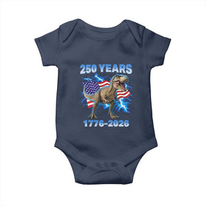 Funny Patriotic Dino Rex 250 Years 1776 2026 Baby Onesie Dinosaur USA Flag America 250th Anniversary Celebration TS02 Navy Print Your Wear