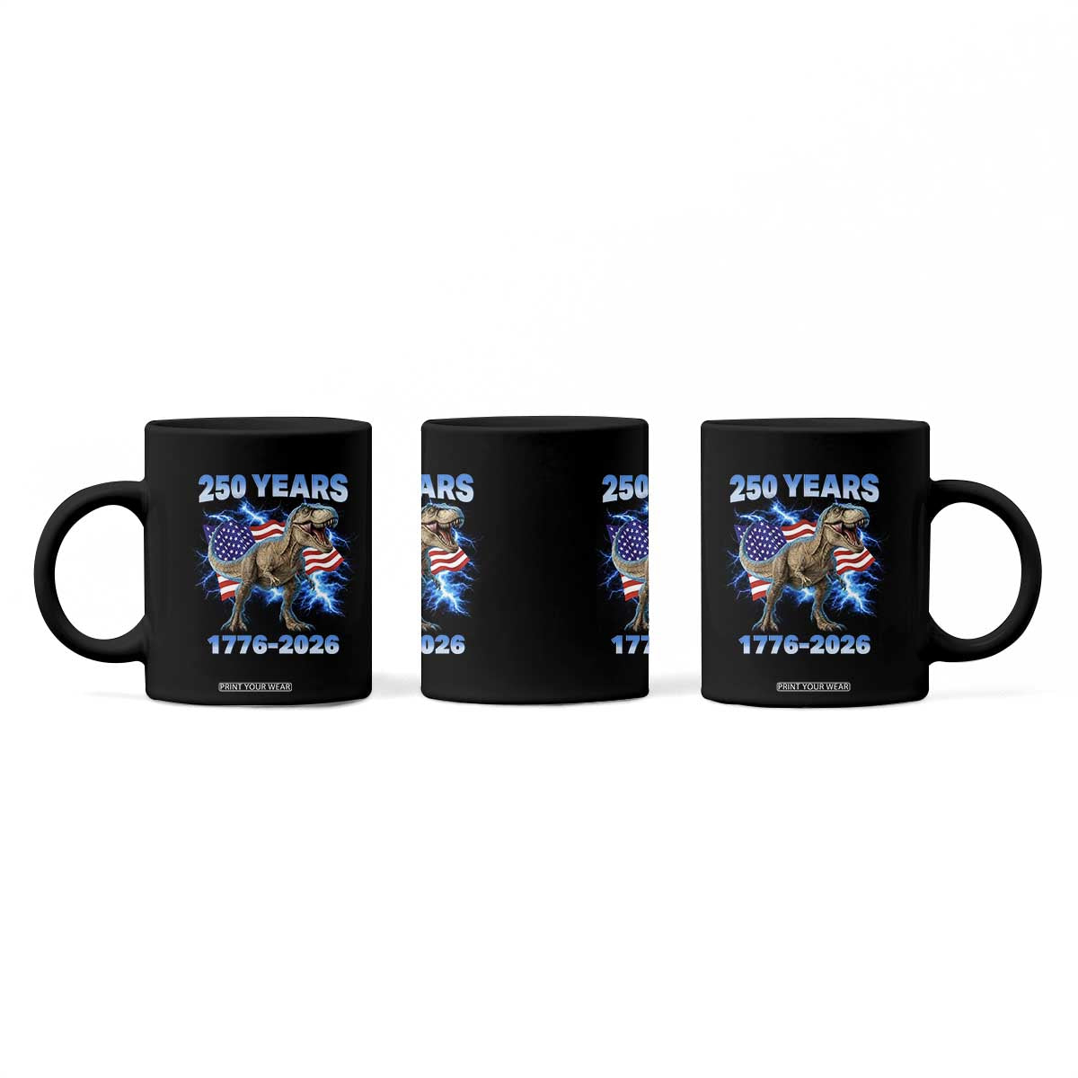 Funny Patriotic Dino Rex 250 Years 1776 2026 Coffee Mug Dinosaur USA Flag America 250th Anniversary Celebration TS02 Print Your Wear