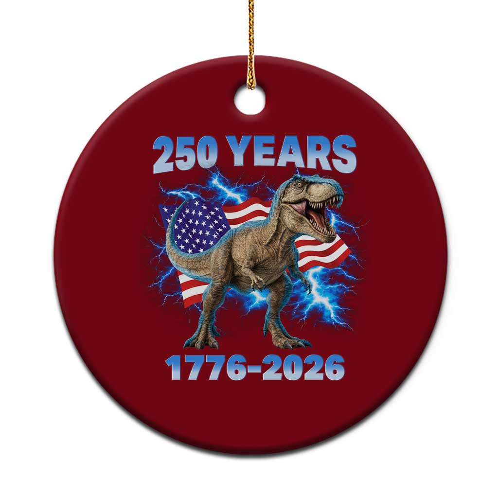 Funny Patriotic Dino Rex 250 Years 1776 2026 Ceramic Ornament Dinosaur USA Flag America 250th Anniversary Celebration TS02 1pc Red Print Your Wear