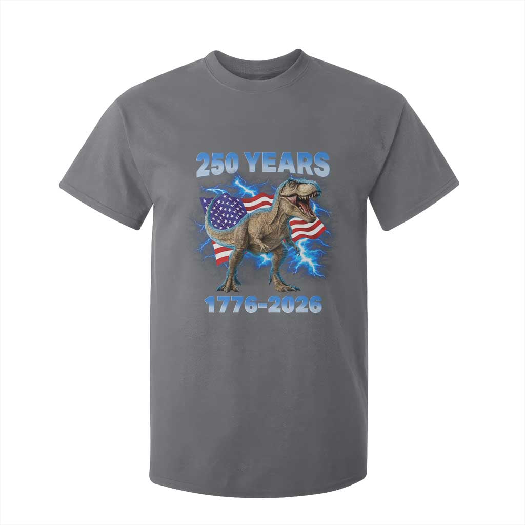 Funny Patriotic Dino Rex 250 Years 1776 2026 T Shirt For Kid Dinosaur USA Flag America 250th Anniversary Celebration TS02 Charcoal Print Your Wear