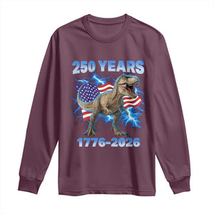 Funny Patriotic Dino Rex 250 Years 1776 2026 Long Sleeve Shirt Dinosaur USA Flag America 250th Anniversary Celebration TS02 Maroon Print Your Wear