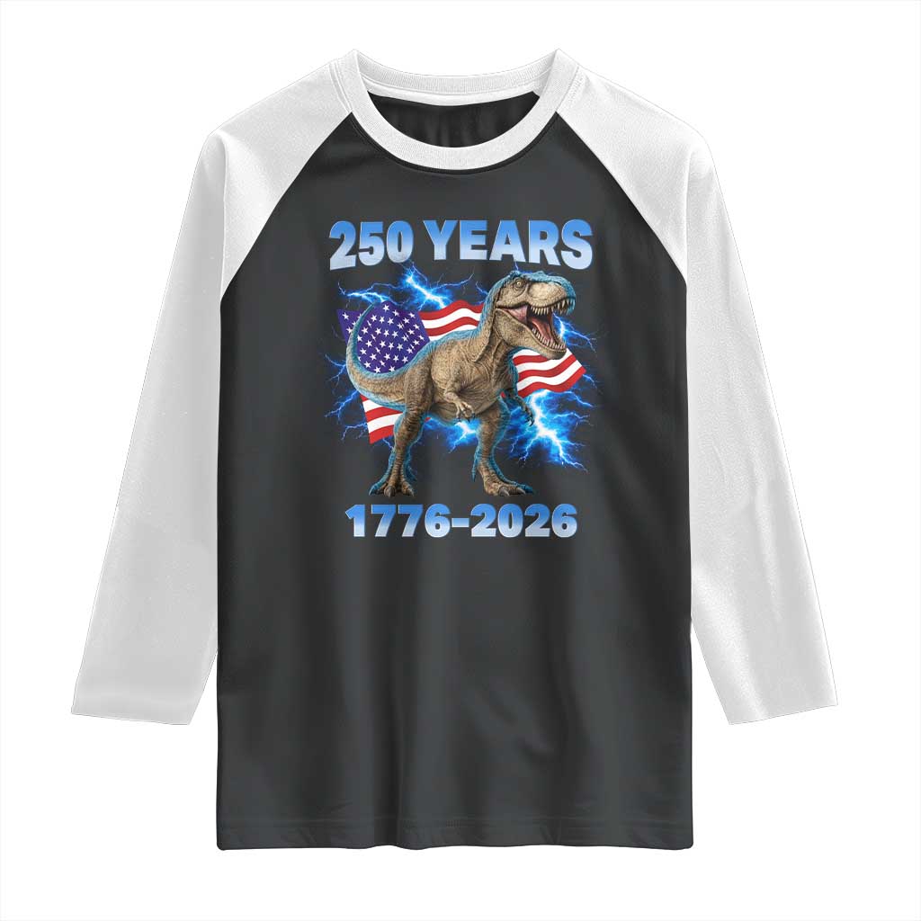 Funny Patriotic Dino Rex 250 Years 1776 2026 Raglan Shirt Dinosaur USA Flag America 250th Anniversary Celebration TS02 Black White Print Your Wear