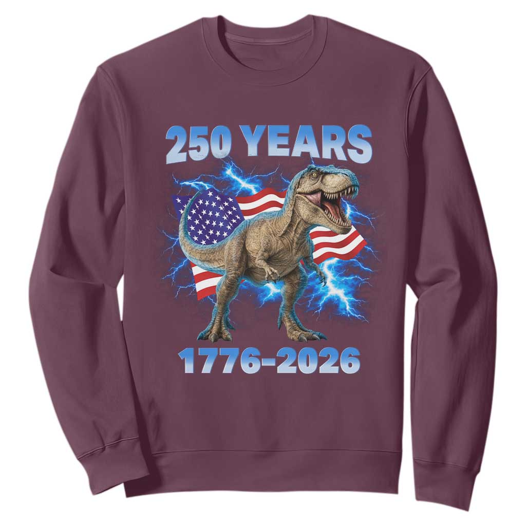 Funny Patriotic Dino Rex 250 Years 1776 2026 Sweatshirt Dinosaur USA Flag America 250th Anniversary Celebration TS02 Maroon Print Your Wear