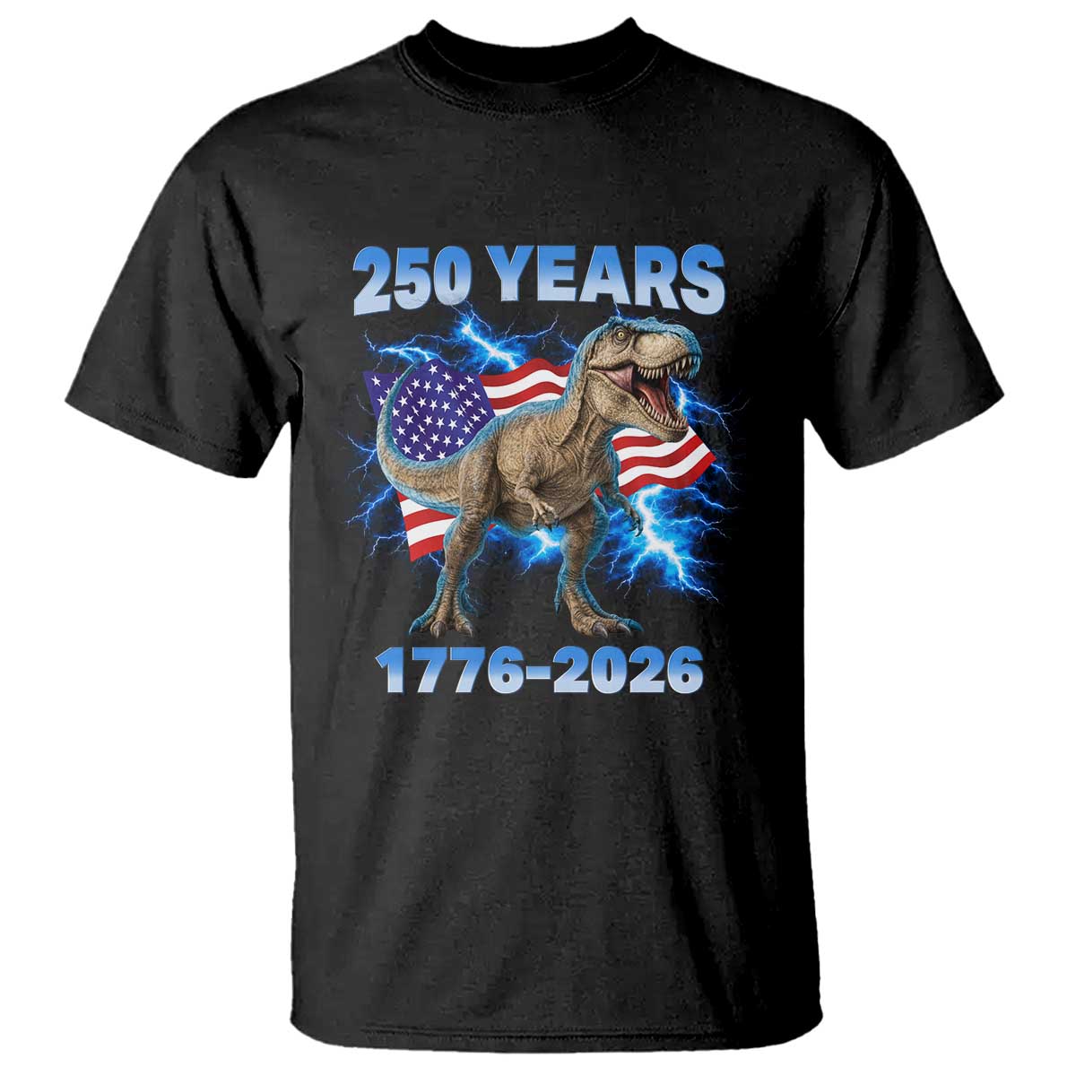 Funny Patriotic Dino Rex 250 Years 1776 2026 T Shirt Dinosaur USA Flag America 250th Anniversary Celebration TS02 Black Print Your Wear