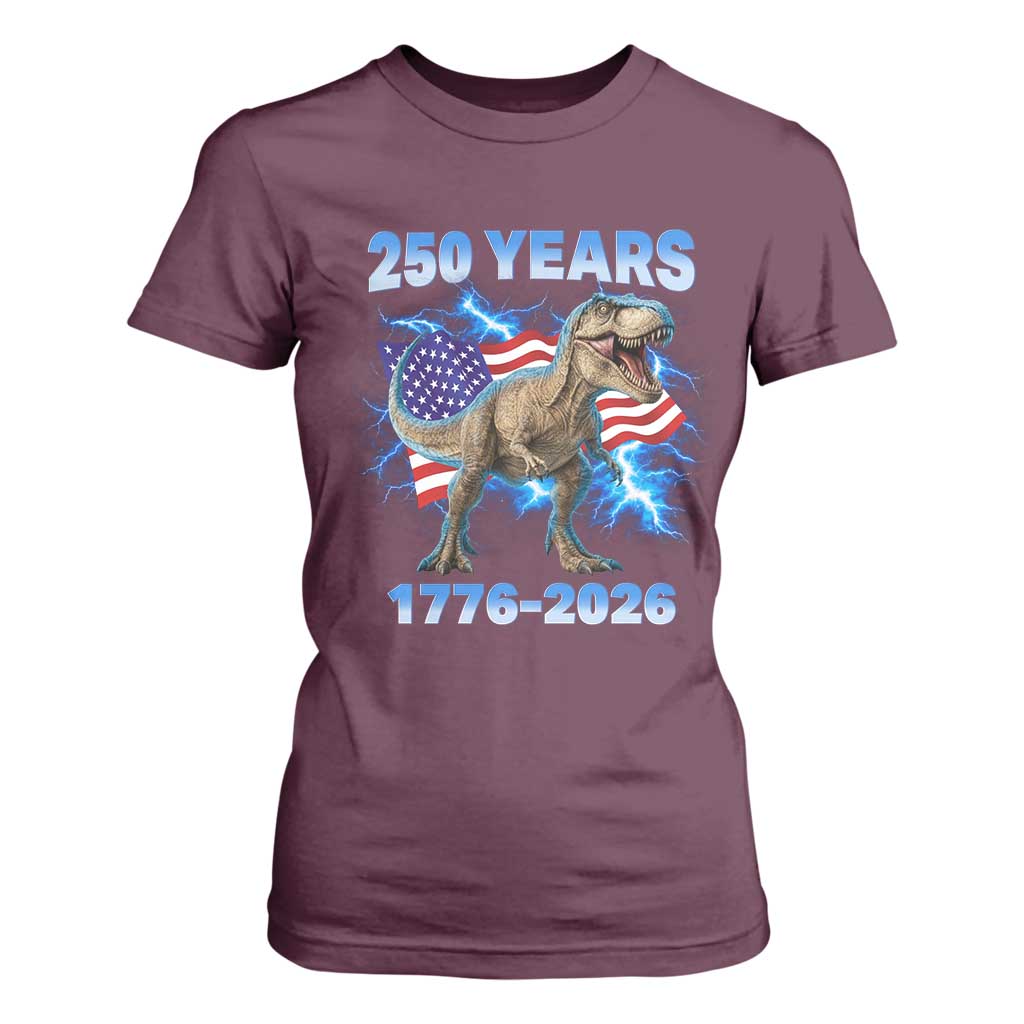Funny Patriotic Dino Rex 250 Years 1776 2026 T Shirt For Women Dinosaur USA Flag America 250th Anniversary Celebration TS02 Maroon Print Your Wear