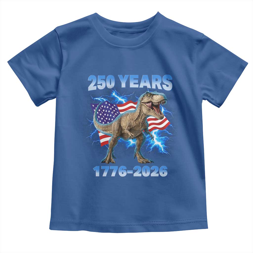 Funny Patriotic Dino Rex 250 Years 1776 2026 Toddler T Shirt Dinosaur USA Flag America 250th Anniversary Celebration TS02 Royal Blue Print Your Wear