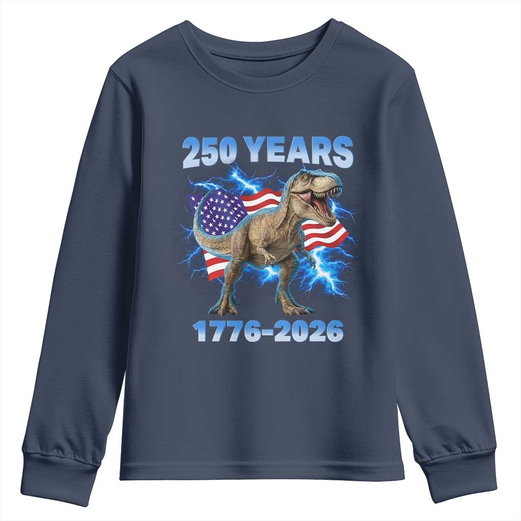 Funny Patriotic Dino Rex 250 Years 1776 2026 Youth Sweatshirt Dinosaur USA Flag America 250th Anniversary Celebration TS02 Navy Print Your Wear