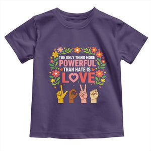 The Only Thing More Powerful Than Hate Is Love Floral Diversity Toddler T Shirt LOVE Hand Sign Language Bunny Inspirational Quote TS02 Purple Print Your Wear