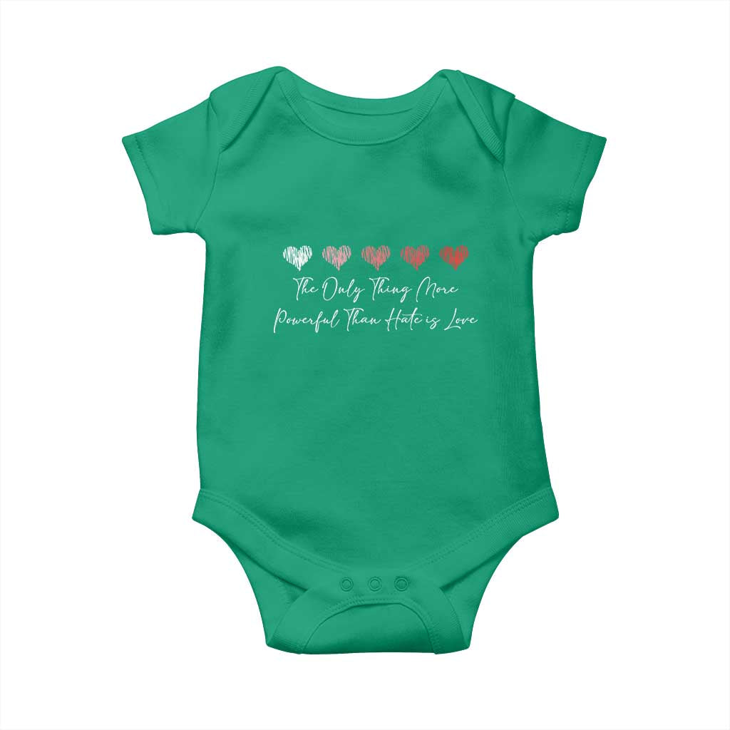 The Only Thing More Powerful Than Hate Is Love Baby Onesie Red Hearts Elegant Bunny Inspirational Quote TS02 Irish Green Print Your Wear
