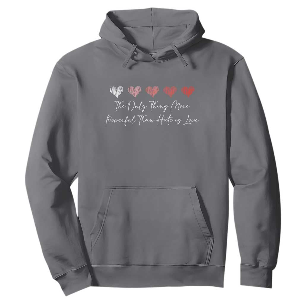 The Only Thing More Powerful Than Hate Is Love Hoodie Red Hearts Elegant Bunny Inspirational Quote TS02 Charcoal Print Your Wear