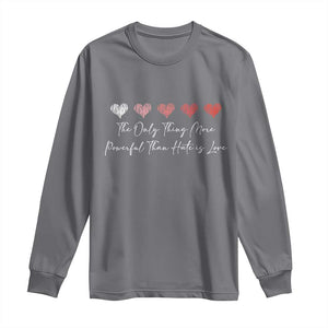 The Only Thing More Powerful Than Hate Is Love Long Sleeve Shirt Red Hearts Elegant Bunny Inspirational Quote TS02 Charcoal Print Your Wear