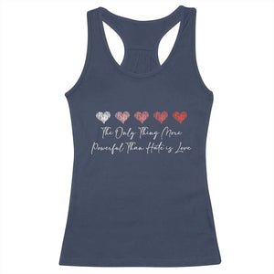 The Only Thing More Powerful Than Hate Is Love Racerback Tank Top Red Hearts Elegant Bunny Inspirational Quote TS02 Navy Print Your Wear