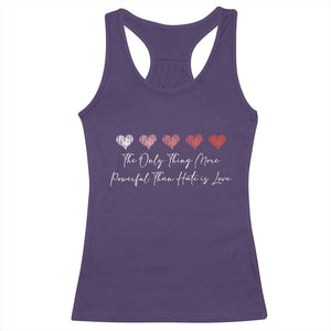 The Only Thing More Powerful Than Hate Is Love Racerback Tank Top Red Hearts Elegant Bunny Inspirational Quote TS02 Purple Print Your Wear