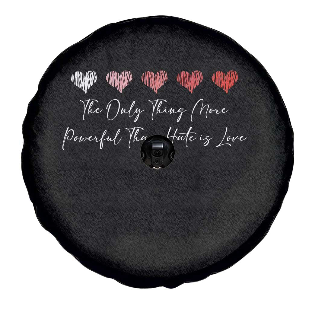 The Only Thing More Powerful Than Hate Is Love Spare Tire Cover Red Hearts Elegant Bunny Inspirational Quote TS02 Print Your Wear