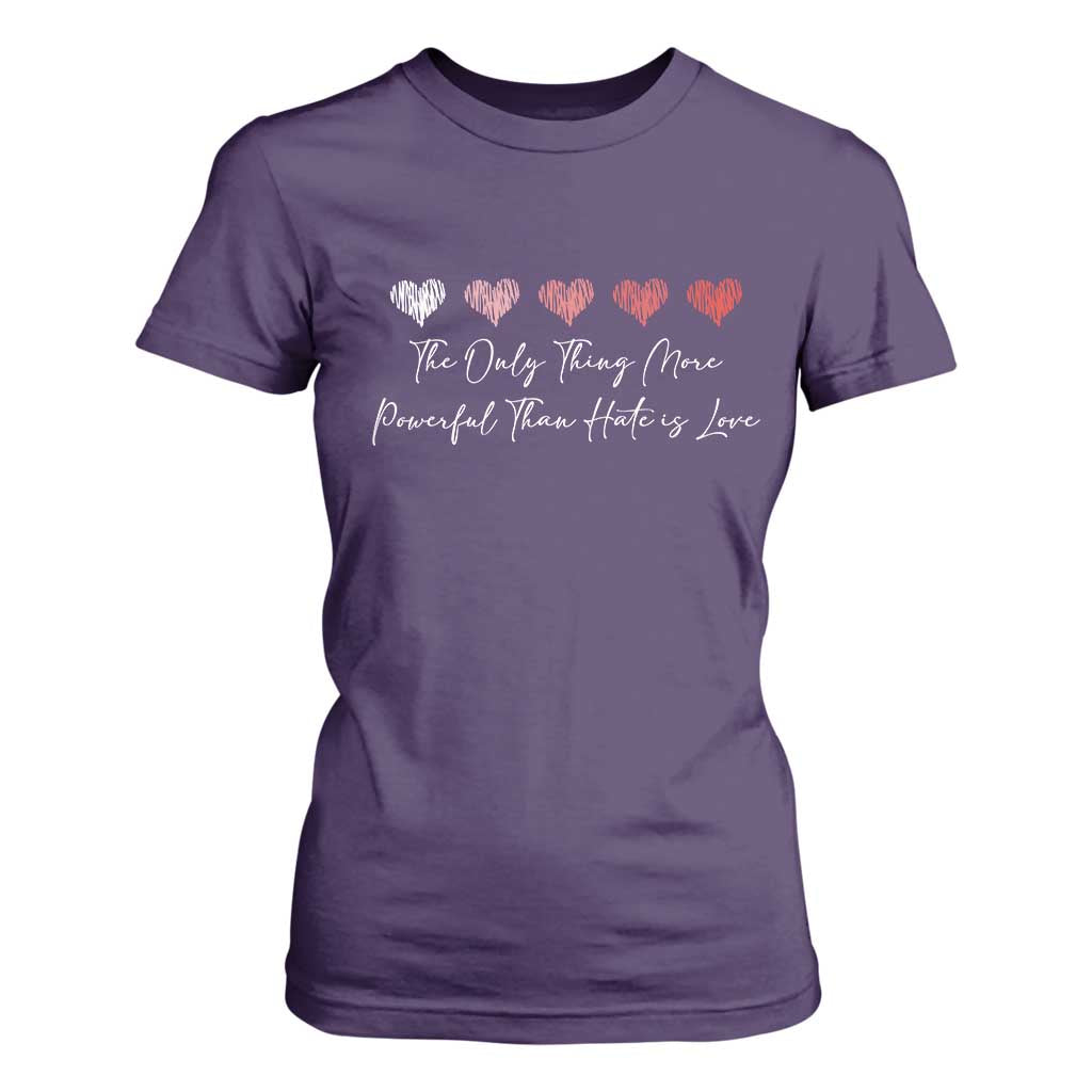 The Only Thing More Powerful Than Hate Is Love T Shirt For Women Red Hearts Elegant Bunny Inspirational Quote TS02 Purple Print Your Wear