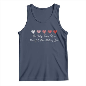 The Only Thing More Powerful Than Hate Is Love Tank Top Red Hearts Elegant Bunny Inspirational Quote TS02 Navy Print Your Wear