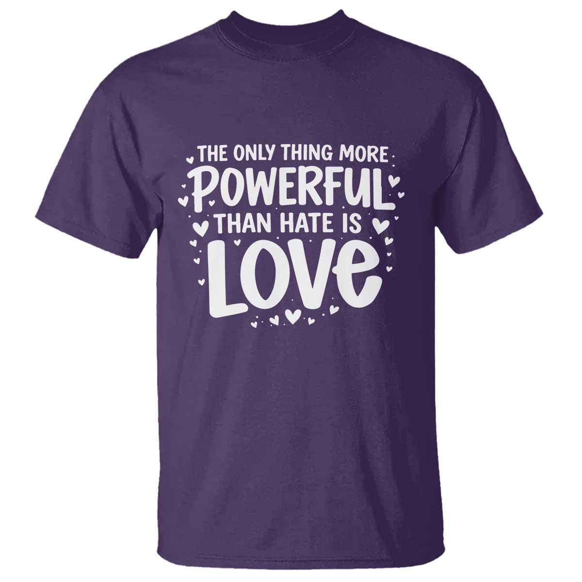 The Only Thing More Powerful Than Hate Is Love T Shirt Bold Hand Lettered Bunny Inspirational Unity