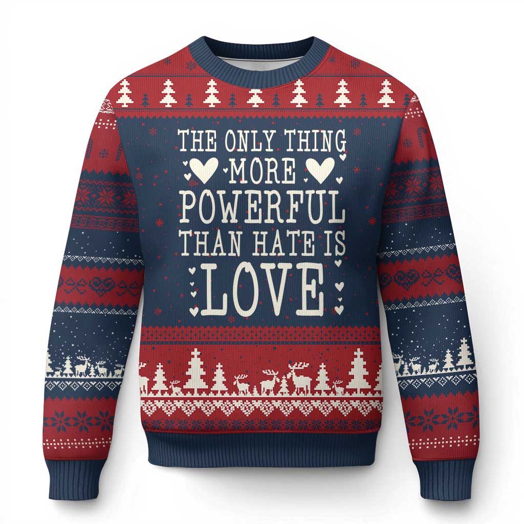 The Only Thing More Powerful Than Hate Is Love Ugly Christmas Sweater Whimsical Heart Typography Bunny Inspirational Statement