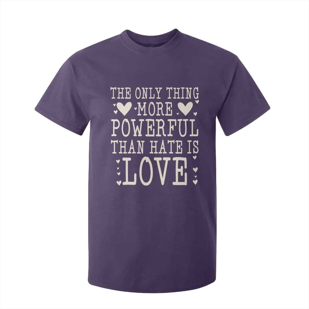 The Only Thing More Powerful Than Hate Is Love T Shirt For Kid Whimsical Heart Typography Bunny Inspirational Statement TS02 Purple Print Your Wear