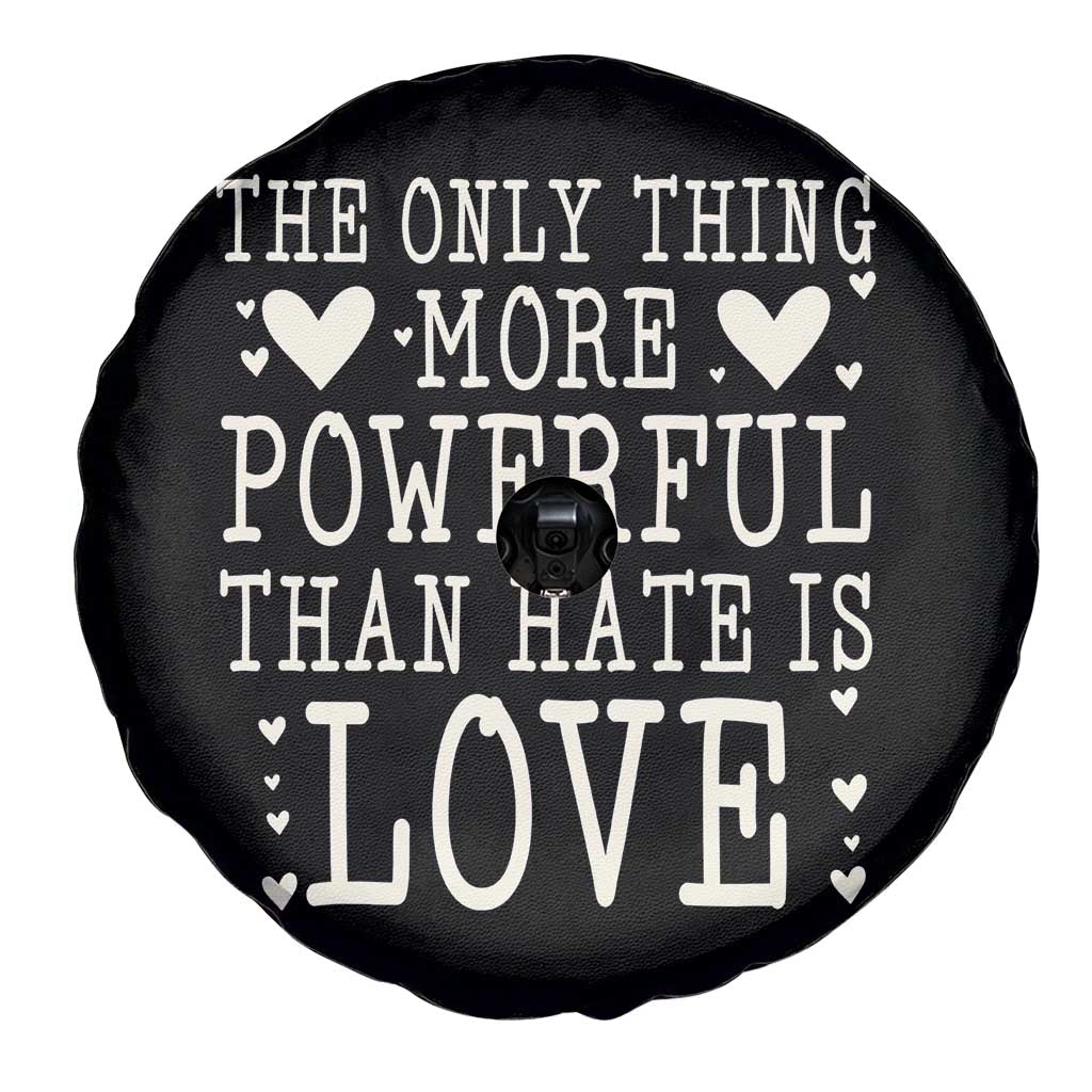 The Only Thing More Powerful Than Hate Is Love Spare Tire Cover Whimsical Heart Typography Bunny Inspirational Statement TS02 Print Your Wear