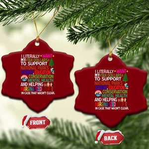 I Literally Want My Tax Dollars To Support National Park Ceramic Ornament TS02 Print Your Wear