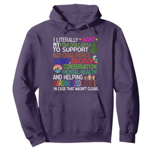 I Literally Want My Tax Dollars To Support National Park Hoodie TS02 Purple Print Your Wear