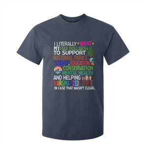 I Literally Want My Tax Dollars To Support National Park T Shirt For Kid TS02 Navy Print Your Wear