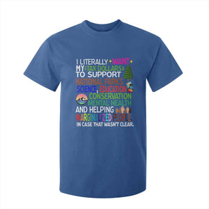 I Literally Want My Tax Dollars To Support National Park T Shirt For Kid TS02 Royal Blue Print Your Wear