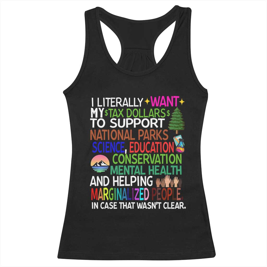 I Literally Want My Tax Dollars To Support National Park Racerback Tank Top TS02 Black Print Your Wear